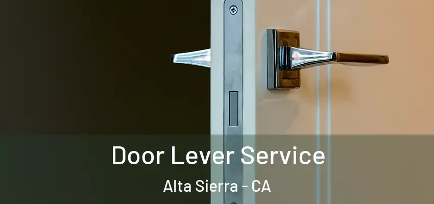  Door Lever Service Alta Sierra - CA
