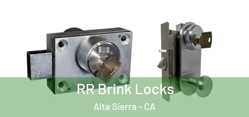  RR Brink Locks Alta Sierra - CA